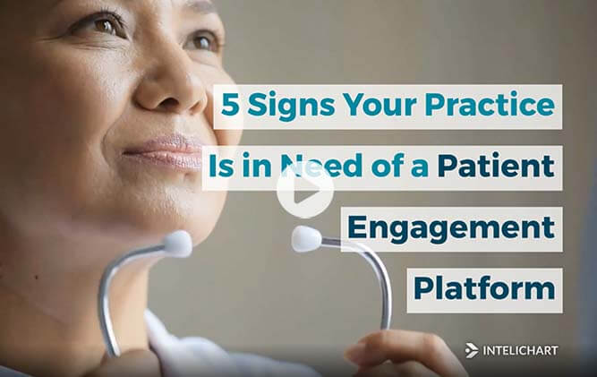 5 Signs Your Practice is in Need of a Patient Engagement Platform